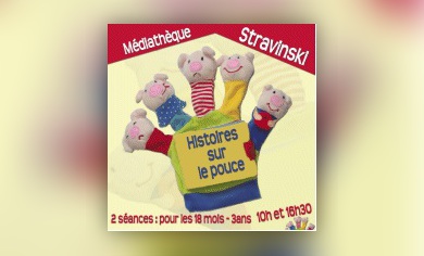 Histoires sur le pouce à la Médiathèque Stravinski de Voreppe Histoires sur le pouce à la Médiathèque Stravinski de Voreppe