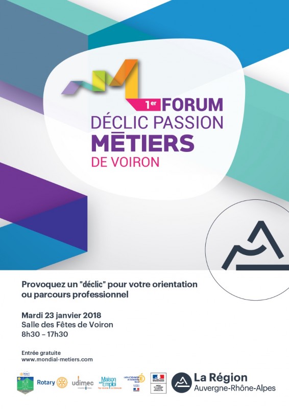 1er Forum Déclic Passion Métiers Salle des Fêtes de Voiron Mardi 23 janvier de 08:30 à 17:30 1er Forum Déclic Passion Métiers Salle des Fêtes de Voiron Mardi 23 janvier de 08:30 à 17:30