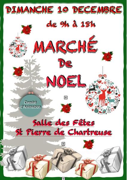 Marché de Noël de St-Pierre-de-Chartreuse dimanche 10 décembre de 09h00 à 18h00 Marché de Noël de St-Pierre-de-Chartreuse dimanche 10 décembre de 09h00 à 18h00