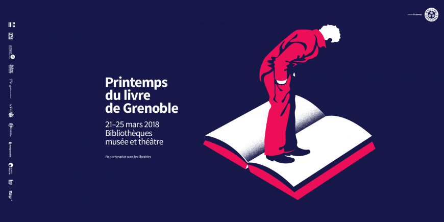 PRINTEMPS DU LIVRE Du mercredi 21 au dimanche 25 mars à Grenoble PRINTEMPS DU LIVRE Du mercredi 21 au dimanche 25 mars à Grenoble