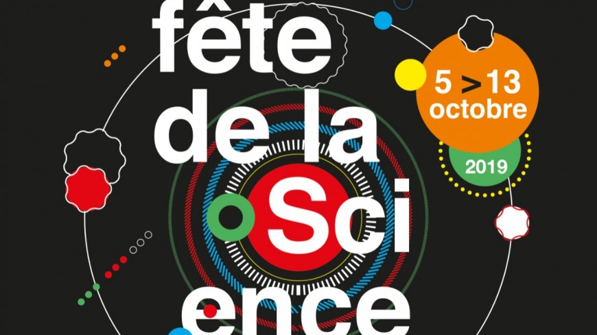 LA FÊTE DE LA SCIENCE Du samedi 5 au dimanche 13 octobre à Grenoble LA FÊTE DE LA SCIENCE Du samedi 5 au dimanche 13 octobre à Grenoble