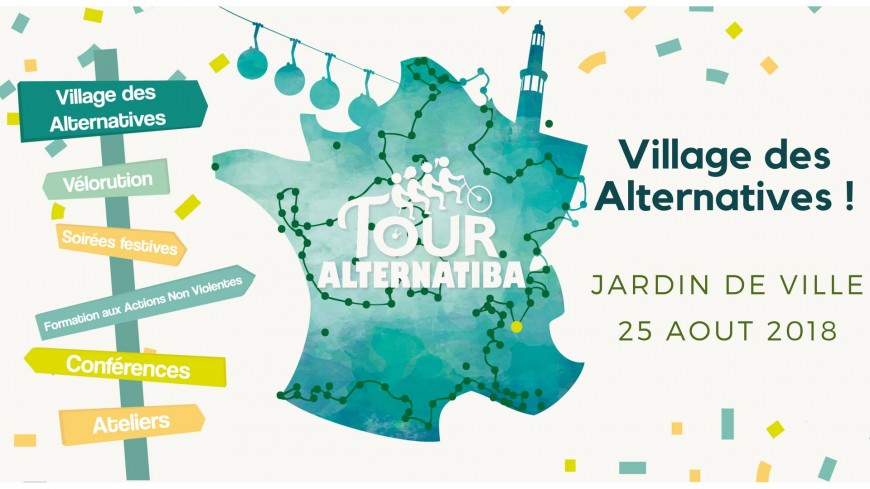 Tour Alternatiba - Village des Alternatives au Jardin de Ville ! Tour Alternatiba - Village des Alternatives au Jardin de Ville !