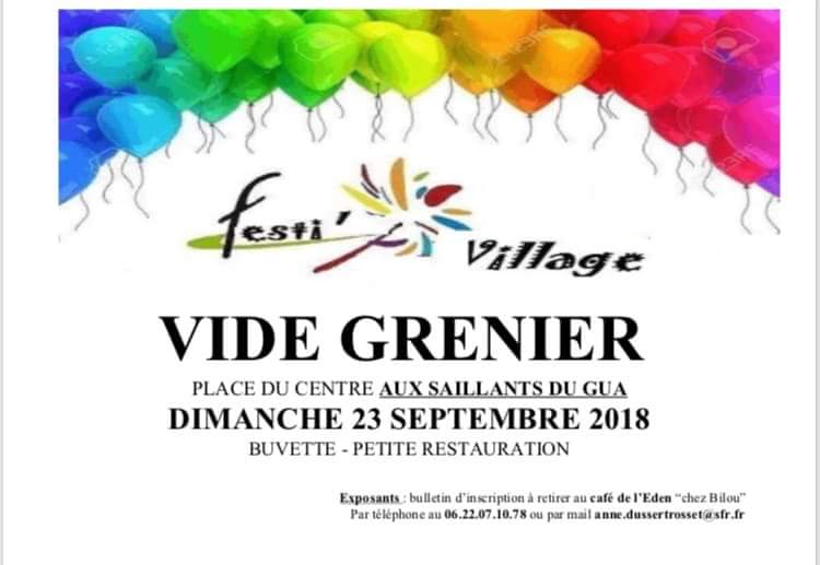 VIDE GRENIER le dimanche 23 septembre 2018 aux Saillants du Gua VIDE GRENIER le dimanche 23 septembre 2018 aux Saillants du Gua