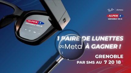 Gagnez vos lunettes Meta RayBan avec Alpes 1 Grenoble !