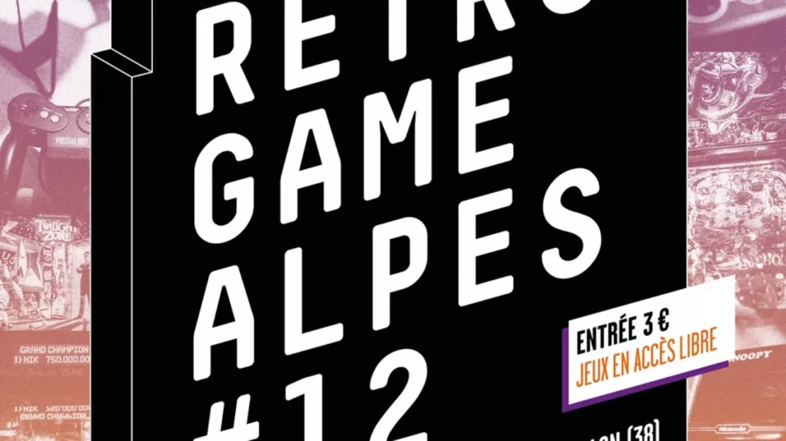 RETRO GAME ALPES 2019 – DU 31 MAI AU 02 JUIN AU FONTANIL