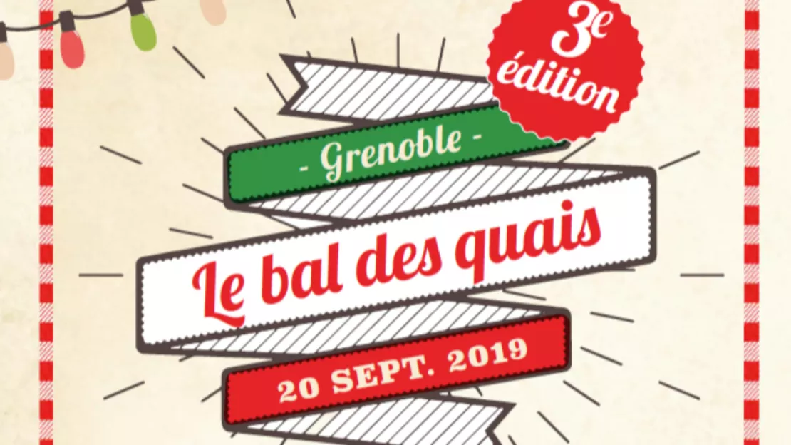 BAL DES QUAIS Le vendredi 20 septembre Place de la Cymaise et quai Perrière - Grenoble