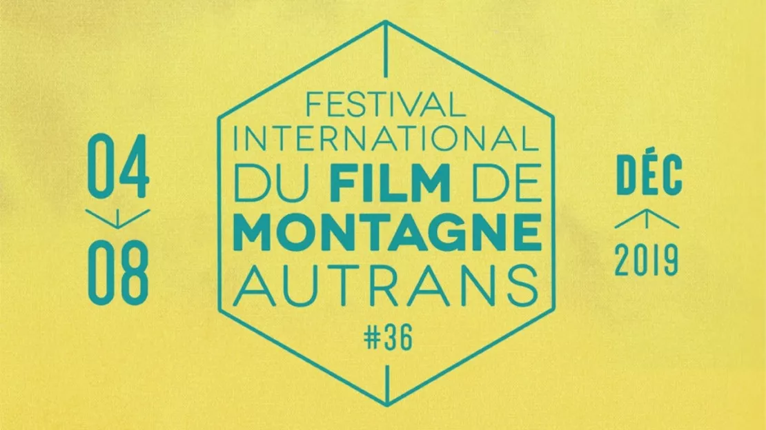 FESTIVAL INTERNATIONAL DU FILM DE MONTAGNE D'AUTRANS Du mercredi 4 au dimanche 8 décembre
